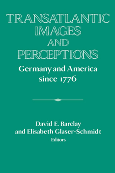 Hardcover Transatlantic Images and Perceptions: Germany and America Since 1776 Book