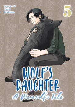 Wolf's Daughter: A Werewolf's Tale Vol. 5