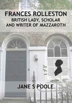 Paperback Frances Rolleston: British Lady, Scholar and Writer of Mazzaroth Book