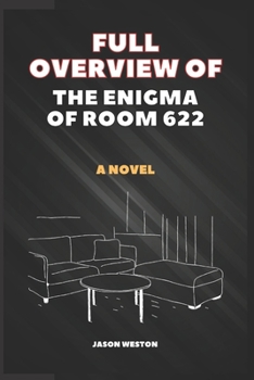 Paperback Full Overview of The Enigma of Room 622 Book