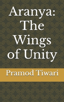 Paperback Aranya: The Wings of Unity Book
