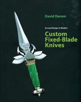 Hardcover Art and Design in Modern Custom Fixed-Blade Knives Book