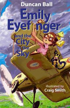 Emily Eyefinger and the City in the Sky - Book #10 of the Emily Eyefinger