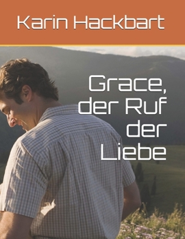 Paperback Grace, der Ruf der Liebe [German] Book