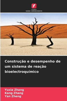 Paperback Construção e desempenho de um sistema de reação bioelectroquímico [Portuguese] Book