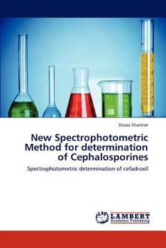 Paperback New Spectrophotometric Method for determination of Cephalosporines Book