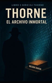 Paperback Thorne: El Archivo Inmortal [Spanish] Book