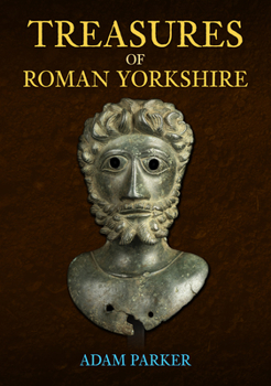 Paperback Treasures of Roman Yorkshire Book