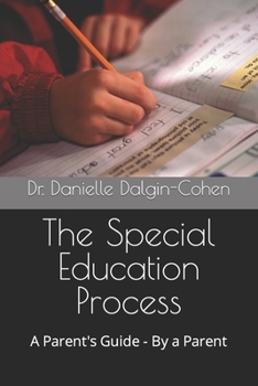 Paperback The Special Education Process: A Parent's Guide - By a Parent Book