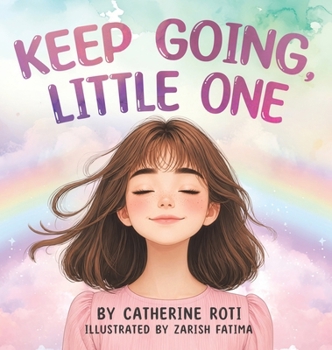 Hardcover Keep Going, Little One Book