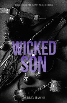 Paperback Wicked Son: A forbidden attorney-client romance Book