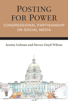 Hardcover Posting for Power: Congressional Partisanship on Social Media Book