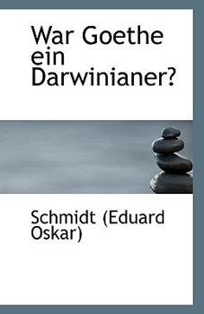War Goethe Ein Darwinianer? (1871)