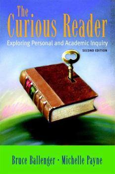 Paperback The Curious Reader: Exploring Personal and Academic Inquiry Book