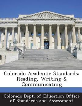 Paperback Colorado Academic Standards: Reading, Writing & Communicating Book