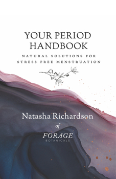 Paperback Your Period Handbook: Natural Solutions for Stress Free Menstruation Book