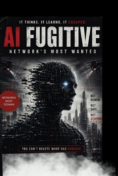 Paperback AI Fugitive: AI Fugitive The Networks Most Wanted Book