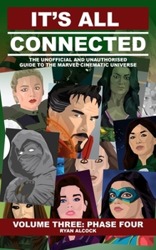 Paperback It's All Connected: Volume Three: Phase Four Book