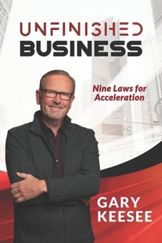 Paperback Unfinished Business: Nine Laws for Acceleration Book