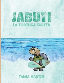 Jabuti la Tortuga Surfer (Spanish Edition)