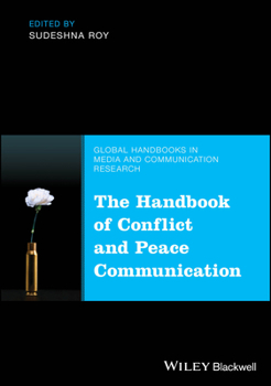 Hardcover The Handbook of Conflict and Peace Communication Book
