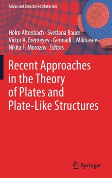 Hardcover Recent Approaches in the Theory of Plates and Plate-Like Structures Book