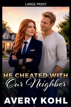 He Cheated With Our Neighbor