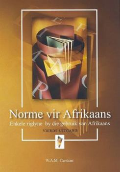 Hardcover Norme Vir Afrikaans: Enkele Riglyne by Die Gebruik Van Afrikaans [Afrikaans] Book