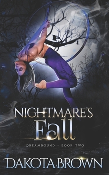 Paperback Nightmare's Fall: Dreambound Book 2 Book