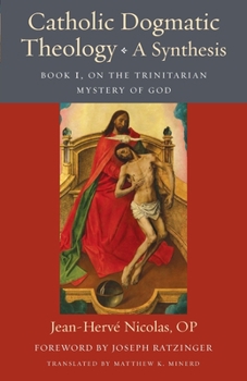 Paperback Catholic Dogmatic Theology: Book 1, On the Trinitarian Mystery of God Book