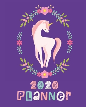 2020 Planner: Unicorn Planner - 2020 Planner Weekly and Monthly Featuring a Pink Unicorn on a Purple Background - Unicorn Gift