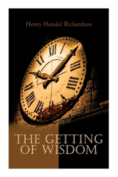 Paperback The Getting of Wisdom Book
