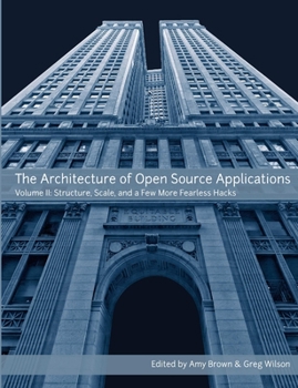 Paperback The Architecture of Open Source Applications, Volume II Book