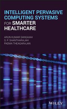 Hardcover Intelligent Pervasive Computing Systems for Smarter Healthcare Book