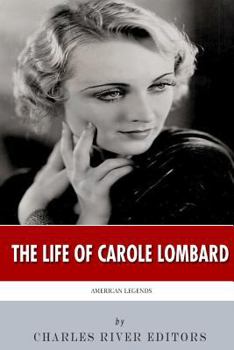 Paperback American Legends: The Life of Carole Lombard Book