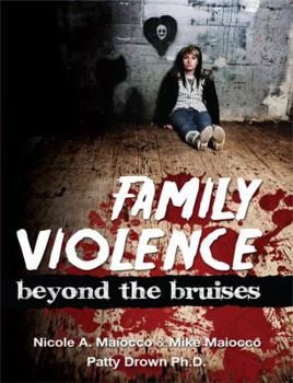 Paperback Family Violence: Beyond The Bruises Book