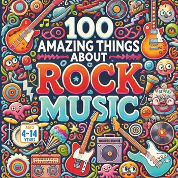 Paperback 100 Amazing Things About Rock Music Book