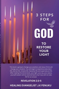 Paperback 3 Steps For God To Restore Your Light. Book