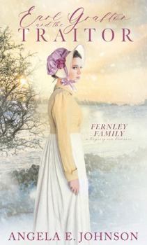 Earl Grafton and the Traitor - Book #1 of the Fernley Family A Regency-era Romance
