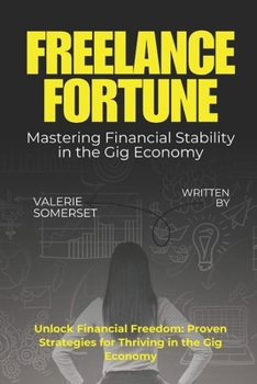 Paperback Freelance Fortune: Mastering Financial Stability in the Gig Economy Book