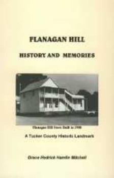 Paperback Flanagan Hill: History and Memories Book