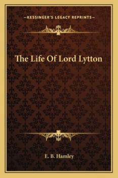 Paperback The Life Of Lord Lytton Book