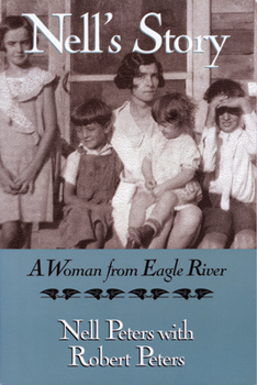 Paperback Nell's Story: A Woman from Eagle River Book
