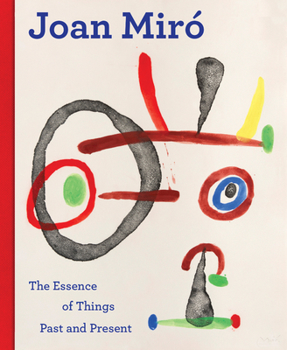 Hardcover Joan Miro: The essence of past and present things [French] Book