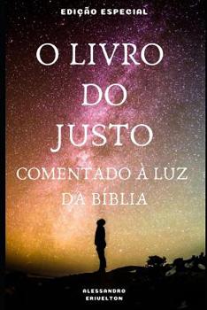Paperback O Livro Do Justo Comentado À Luz Da Bíblia [Portuguese] Book