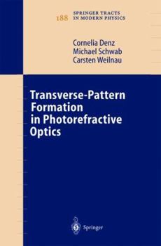 Hardcover Transverse-Pattern Formation in Photorefractive Optics Book