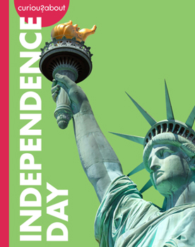 Paperback Curious about Independence Day Book