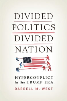 Hardcover Divided Politics, Divided Nation: Hyperconflict in the Trump Era Book