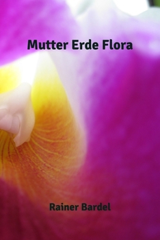 Paperback Mutter Erde Flora [German] Book