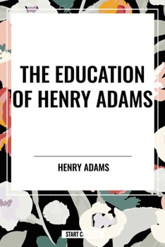 Paperback Education of Henry Adams Book